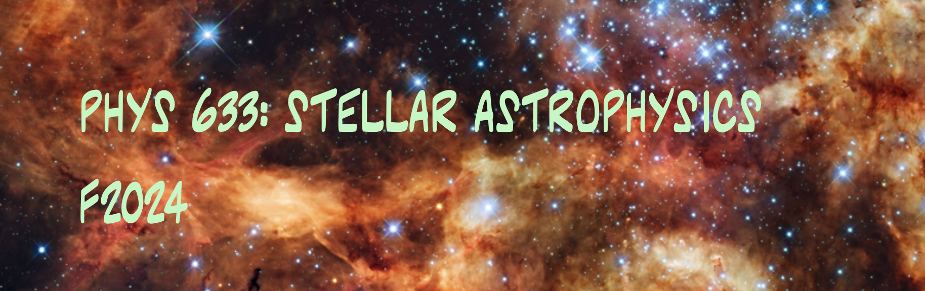 PHYS 633 - Stellar Astrophysics (Fall 2024) - Home